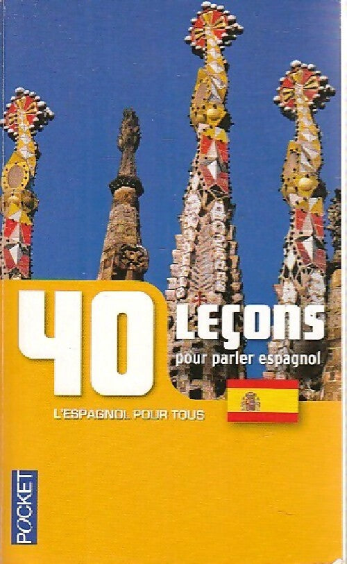 40 Leçons pour parler espagnol - Pierre Gerboin - Livre