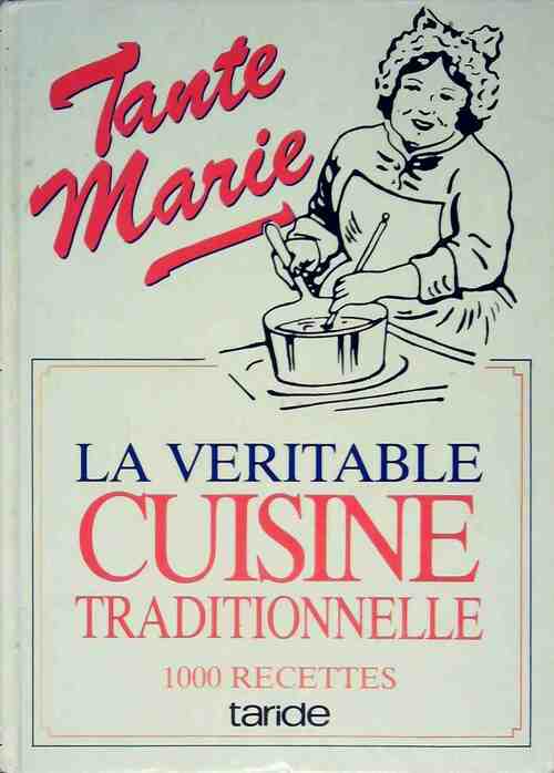 Livrenpoche : Tante Marie. La véritable cuisine traditionnelle - Tante Marie - Livre
