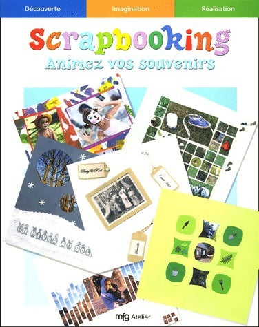Livrenpoche : Scrapbooking. Animez vos souvenirs - Delphine Glachant - Livre