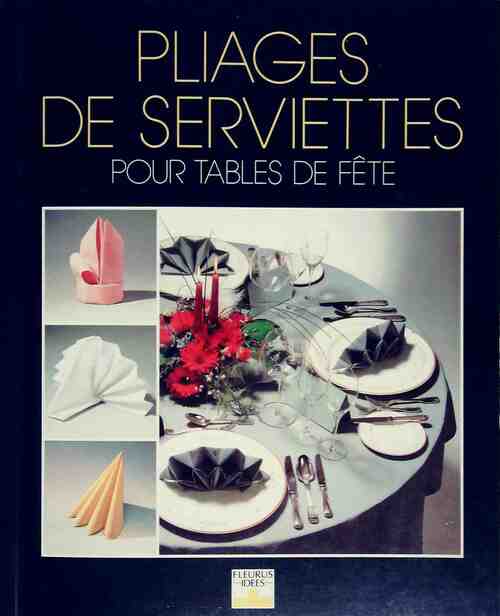 Livrenpoche : Pliages de serviettes pour tables de fête - Marianne Müller - Livre