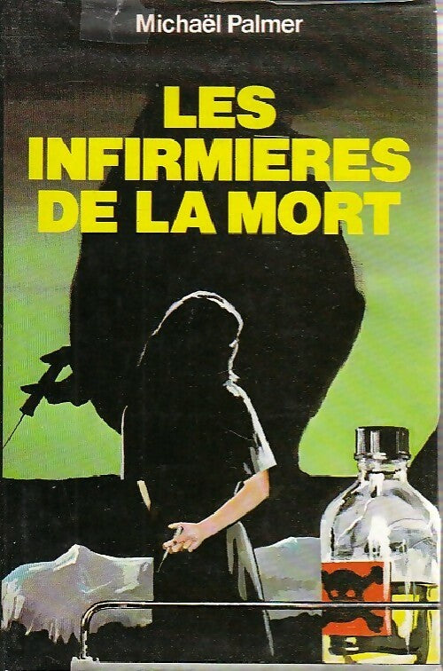 Livrenpoche : Les infirmières de la mort - Michael Palmer - Livre