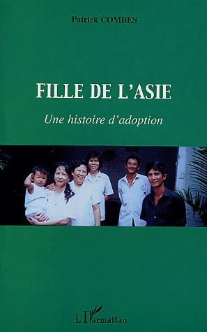 Fille de l'Asie - Patrick Combes - Livre