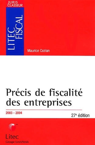 Livrenpoche : Précis de fiscalité des entreprises 2003-2004 - Maurice Cozian - Livre