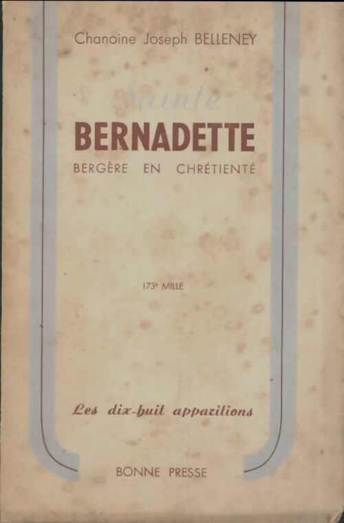 Livrenpoche : Sainte Bernadette. Bergère en chrétienté - Chanoine Joseph Belleney - Livre