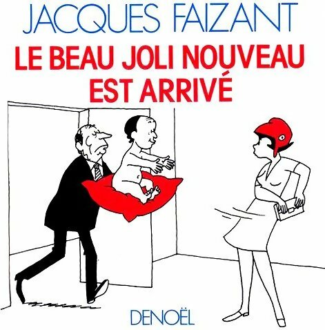 Livrenpoche : Le beau joli nouveau est arrivé - Jacques Faizant - Livre