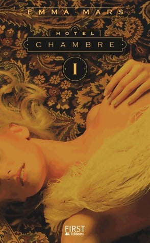 Livrenpoche : Hôtel Tome I : Chambre 1 - Emma Mars - Livre
