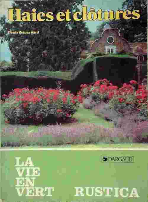 Livrenpoche : Haies et clôtures - Denis Retournard - Livre