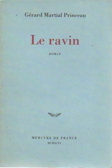 Livrenpoche : Le ravin - Gérard Martial Princeau - Livre