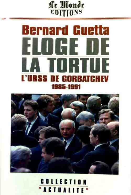 Livrenpoche : Eloge de la tortue - Bernard Guetta - Livre