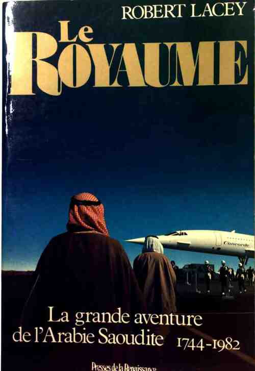Livrenpoche : Le royaume - Robert Lacey - Livre