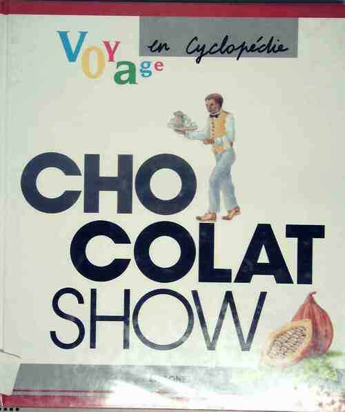 Livrenpoche : Chocolat show - Frédérique Salsmann - Livre