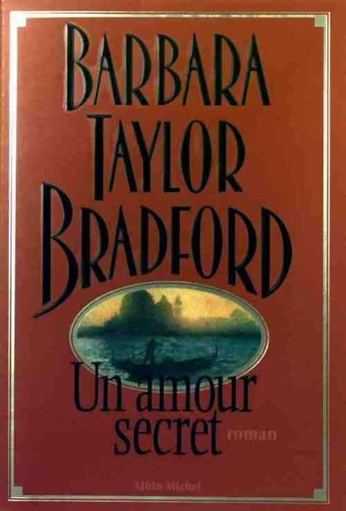 Livrenpoche : Un amour secret - Barbara Taylor Bradford - Livre