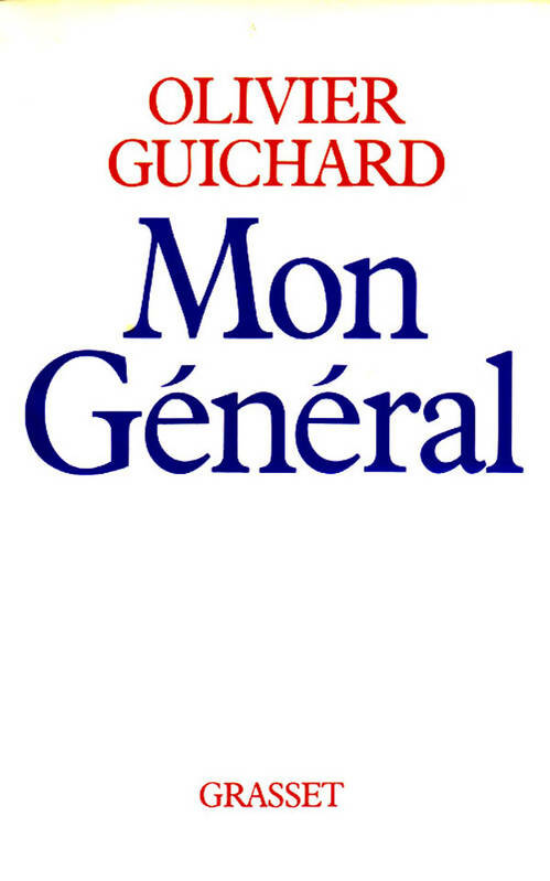 Livrenpoche : Mon général - Olivier Guichard - Livre