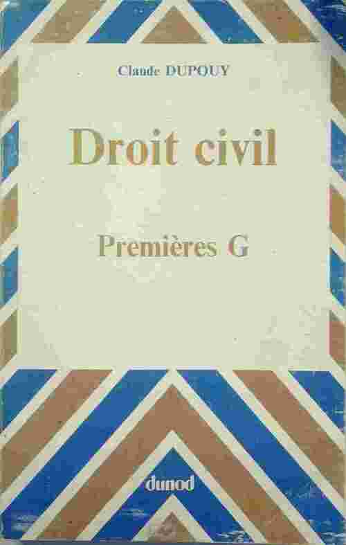 Livrenpoche : Droit civil 1ères G - Claude Dupouy - Livre