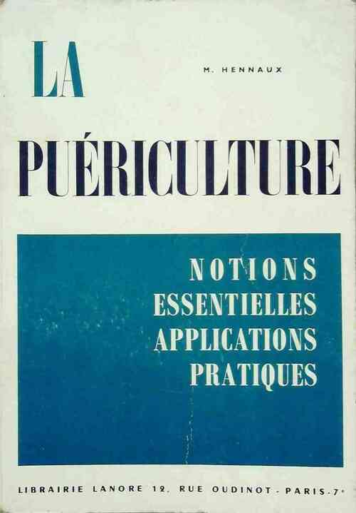 Livrenpoche : La puériculture - Madeleine Hennaux - Livre