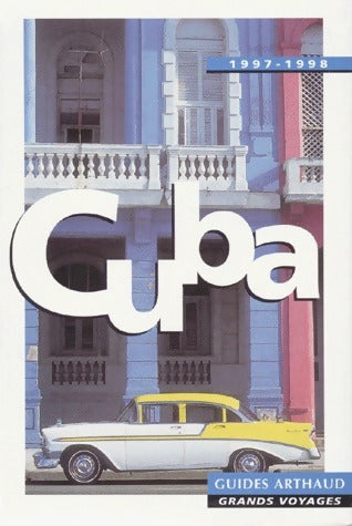 Cuba 1997-1998 - Edouard Bailby - Livre