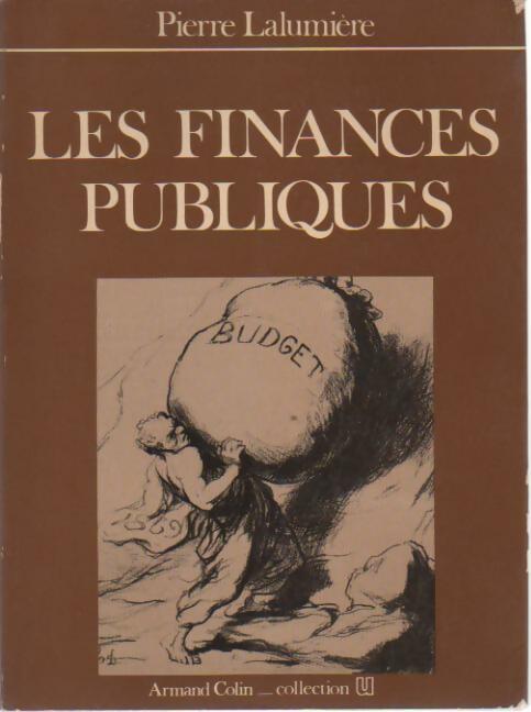 Livrenpoche : Les finances publiques - Pierre Lalumiere - Livre