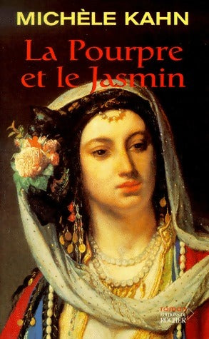 Livrenpoche : Le Pourpre et le Jasmin - Michèle Kahn - Livre