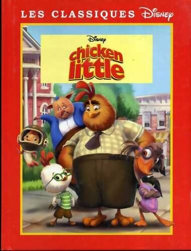 Chicken Little - Sophie Koechlin -  Les classiques Disney - Livre