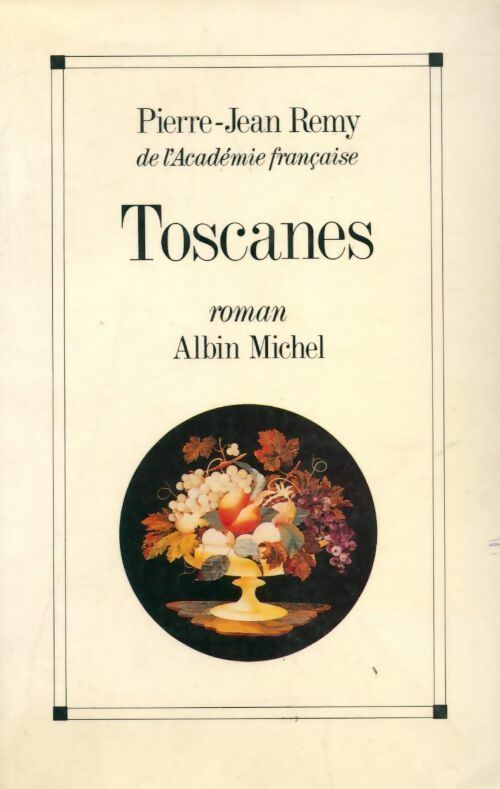 Livrenpoche : Toscanes - Pierre-Jean Rémy - Livre