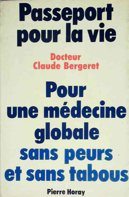 Livrenpoche : Passeport pour la vie - Claude Bergeret - Livre