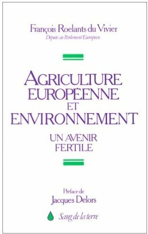 Livrenpoche : Agriculture européenne et environnement - François Roelants Du Vivier - Livre