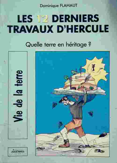Livrenpoche : Les 12 derniers travaux d'Hercule - Dominique Flahaut - Livre