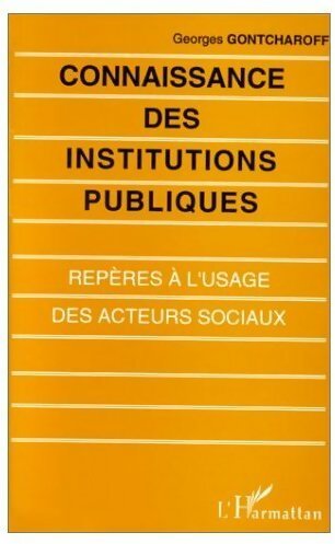 Livrenpoche : Connaissance des institutions publiques - Georges Gontcharoff - Livre
