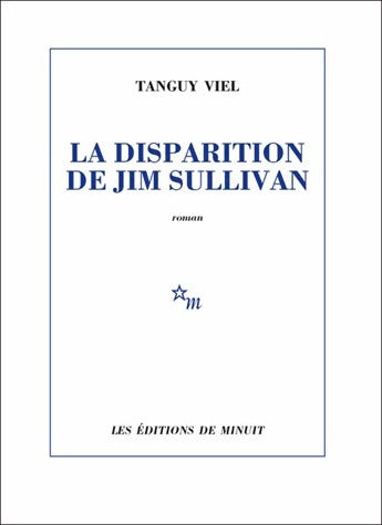 Livrenpoche : La disparition de Jim Sullivan - Tanguy Viel - Livre