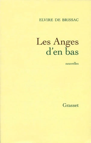Livrenpoche : Les anges d'en bas - Elvire De Brissac - Livre