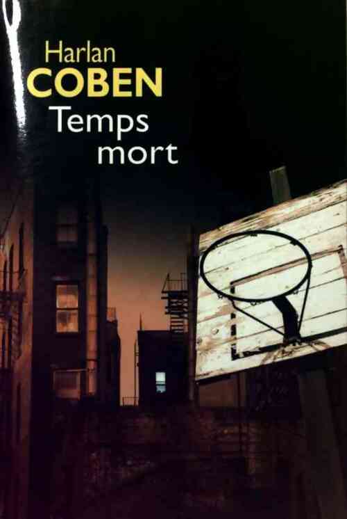 Livrenpoche : Temps mort - Harlan Coben - Livre