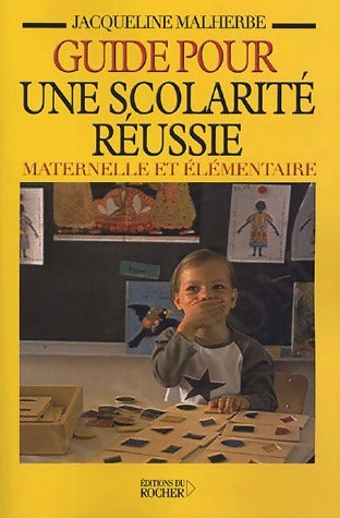 Livrenpoche : Guide pour une scolarité réussie - Jacqueline Malherbe - Livre