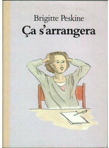 Livrenpoche : Ca s'arrangera - Brigitte Peskine - Livre
