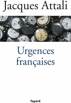 Livrenpoche : Urgences françaises - Jacques Attali - Livre