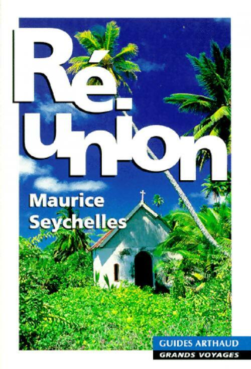Livrenpoche : Réunion, Maurice, Seychelles - Jean-Pierre Jardel, Jardel Jean-Pierre - Livre