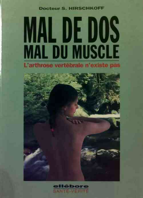 Livrenpoche : Mal de dos, mal du muscle - Docteur S. Hirschkoff - Livre