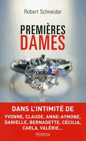 Livrenpoche : Premières dames - Robert Schneider - Livre