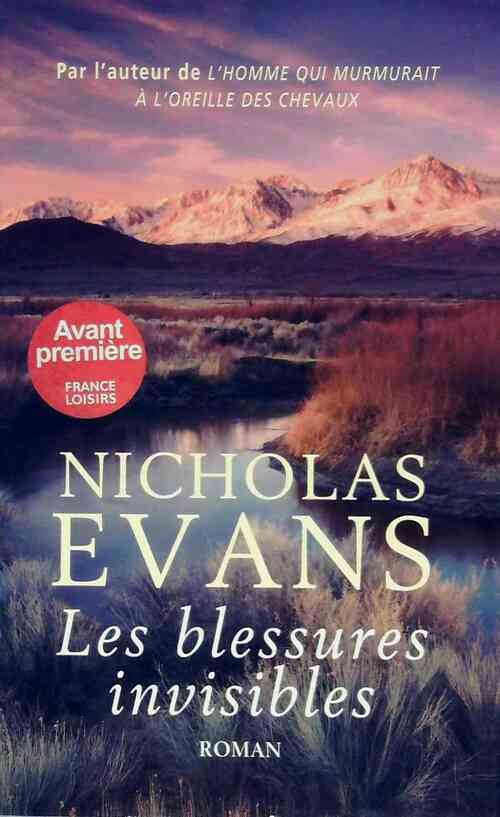 Les blessures invisibles - Nicholas Evans -  France Loisirs GF - Livre