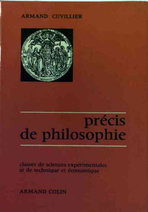 Précis de philosophie - Armand Cuvillier -  Armand Colin GF - Livre