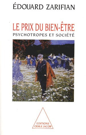 Livrenpoche : Le prix du bien-être : Psychotrophes et société - Edouard Zarifian - Livre