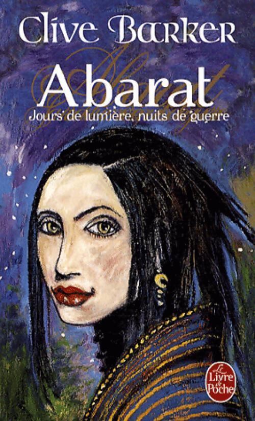 Livrenpoche : Abarat Tome II : Jours de lumière, nuits de guerre - Clive Barker - Livre