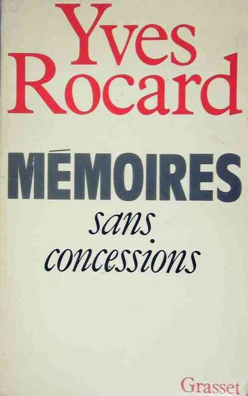 Livrenpoche : Mémoires sans concessions - Yves Rocard - Livre
