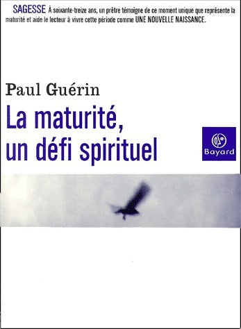 Livrenpoche : La maturité, un défi spirituel - Paul Guérin - Livre