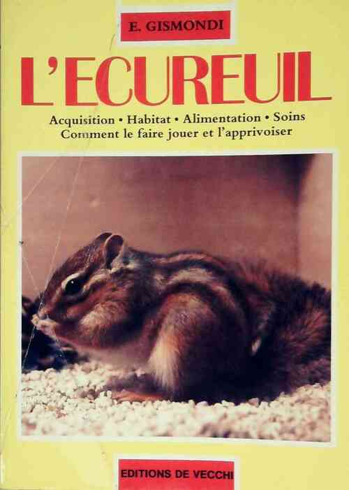 L'écureuil - Elisabeth Gismondi -  De Vecchi GF - Livre