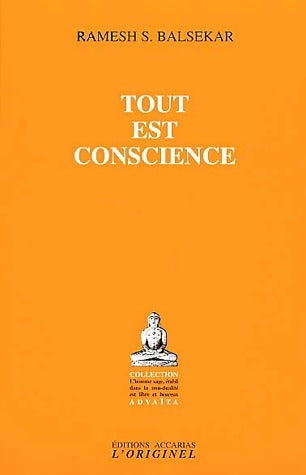 Tout est conscience - Ramesh Sadashiv Balsekar - Livre