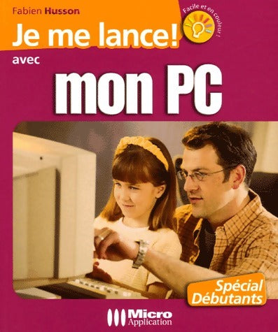 Livrenpoche : Je me lance avec mon PC - Fabien Husson - Livre