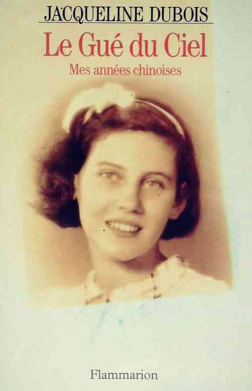 Livrenpoche : Le Gué du Ciel - Jacqueline Dubois - Livre
