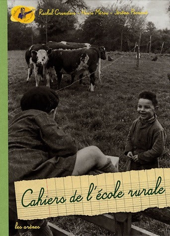 Livrenpoche : Cahiers de l'école rurale - Rachel Grunstein - Livre