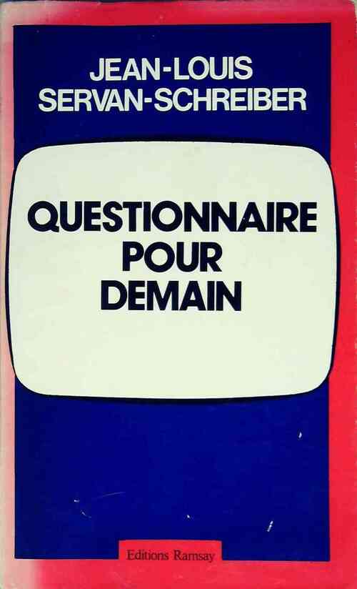Questionnaire pour demain - Jean-Louis Servan-Schreiber -  Ramsay GF - Livre
