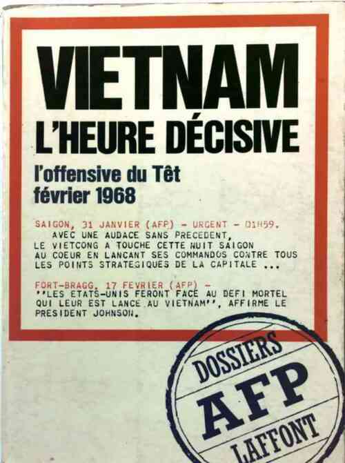 Livrenpoche : Vietnam, l'heure décisive - Collectif - Livre